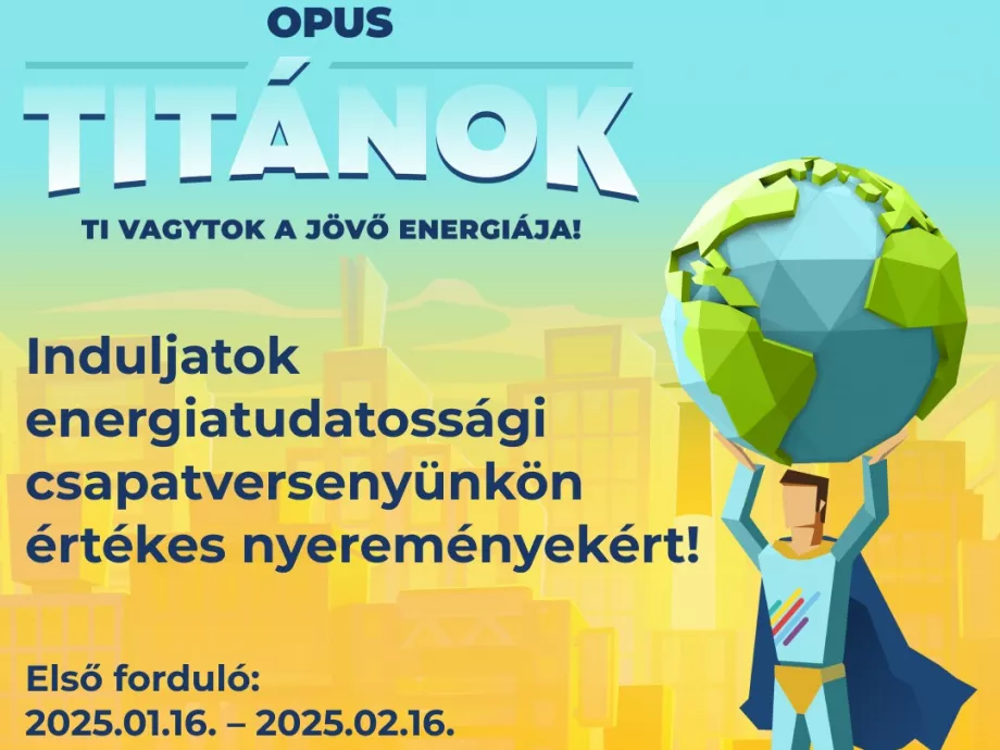 Harmadszor is OPUS TITÁNOK – Verseny a jövő energiájáért