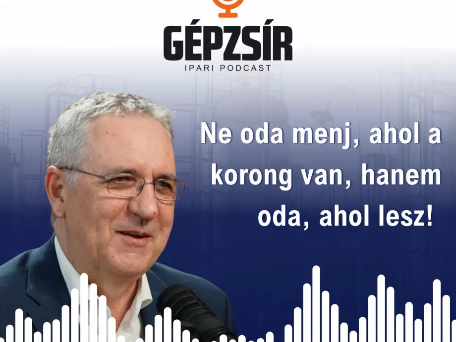 Gépzsír Podcast - Ne oda menj, ahol a korong van, hanem oda, ahol lesz!