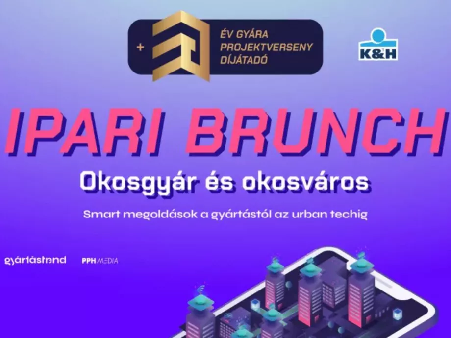 Még néhány nap: hétfőn Ipari Brunch és Év Gyára díjátadó!
