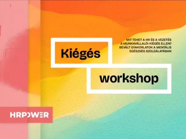 Kiégés a munkahelyen: megoldások és szemléletváltás az I. Kiégés Workshopon
